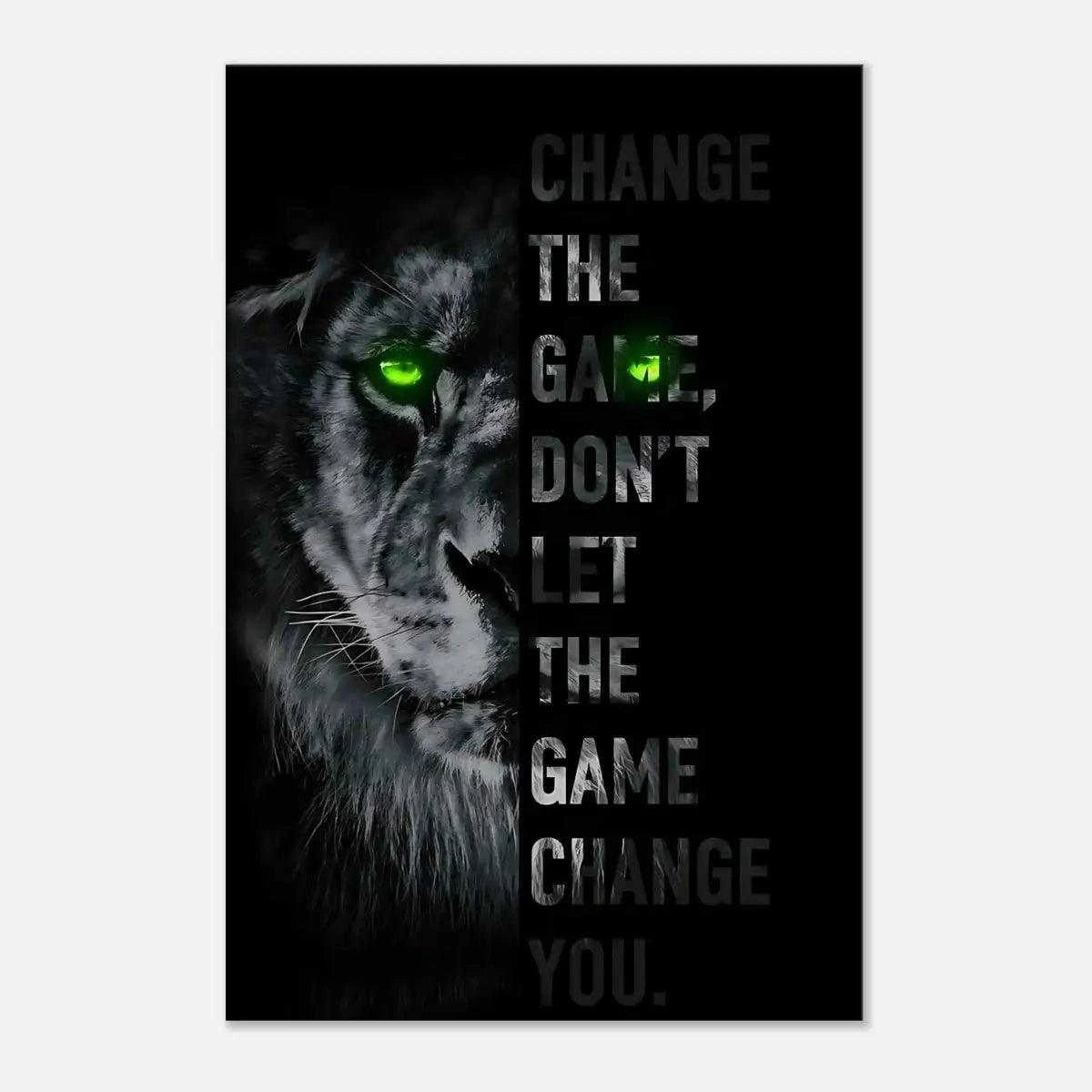 Change the game - Leinwandbild Motivation - - 120x160 cm 150x200 cm 20x30 cm 40x60 cm 60x90 cm 80x120 cm artwork auto wandbilder black and white canvas decor determination Foto auf Leinwand graphic print Home Decor inspirational leinwandbilder leinwandbilder luxuriös leinwandbilder motivation leinwanddeko lion luxury canvas luxury wall art mindset canvas motivation pop art pop art canvas strength Sublimation Sublimation Designs textual art Tumbler Design wall art wandbilder