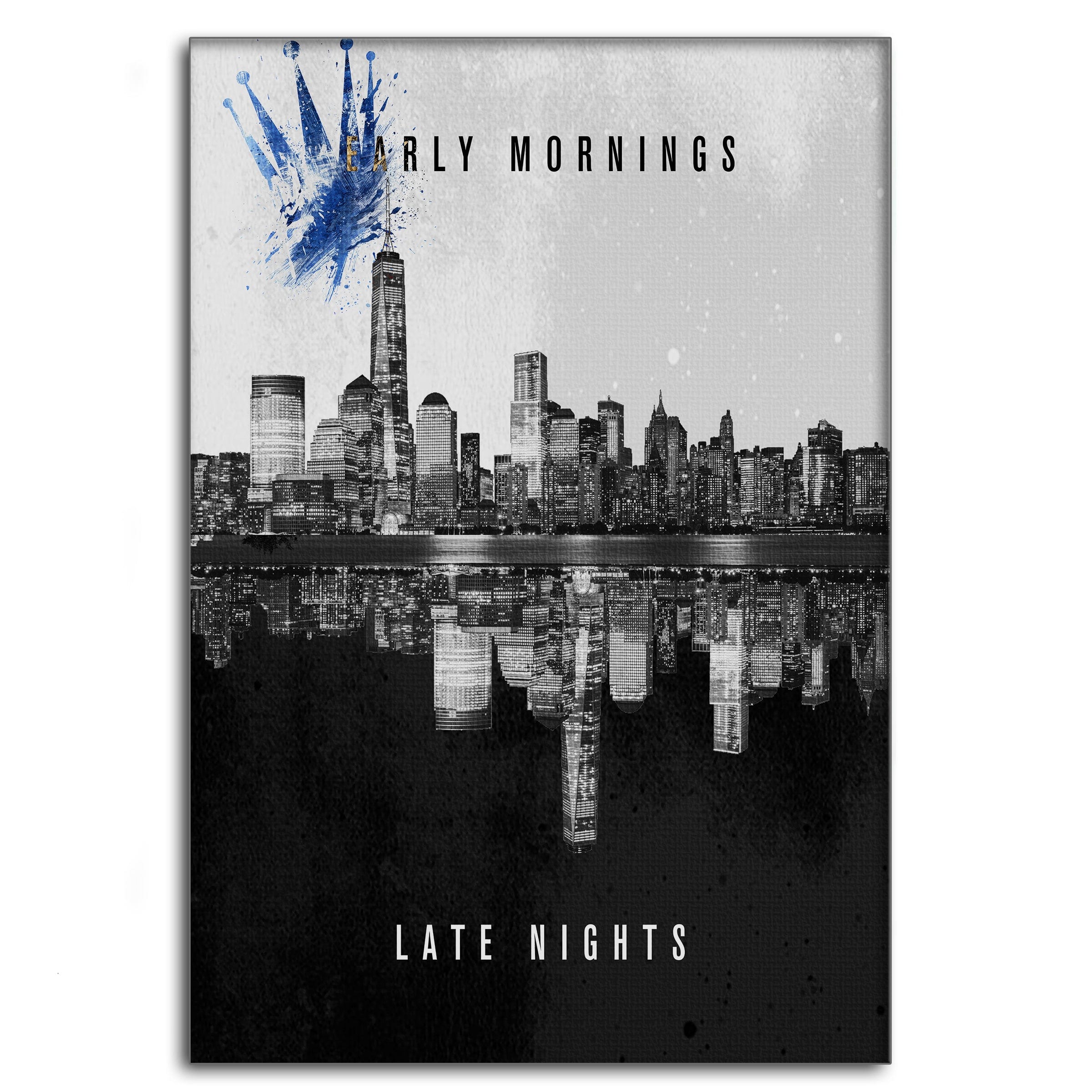 Early Mornings Late Nights - Leinwandbild Motivation SimpleCanvas Canvas