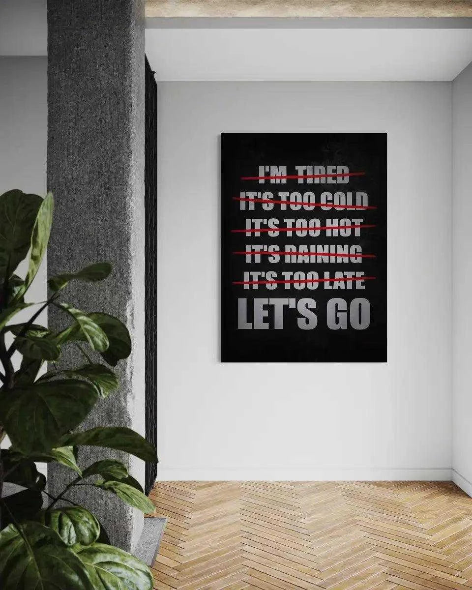 Let's Go - Leinwandbild Motivation - - 120x160 cm 150x200 cm 20x30 cm 40x60 cm 60x90 cm 80x120 cm canvas Foto auf Leinwand Gym Decoration hard work beats talent Home Decor Home Office Decoration Inspirational Gift leinwandbilder leinwandbilder motivation leinwanddeko Living Room Accent luxury canvas mindset canvas Modern Office Decor motivation canvas motivation wandbild pop art Startup Office Embellishment Student Room Motivation Studio Enhancement Sublimation Designs wall art wandbilder