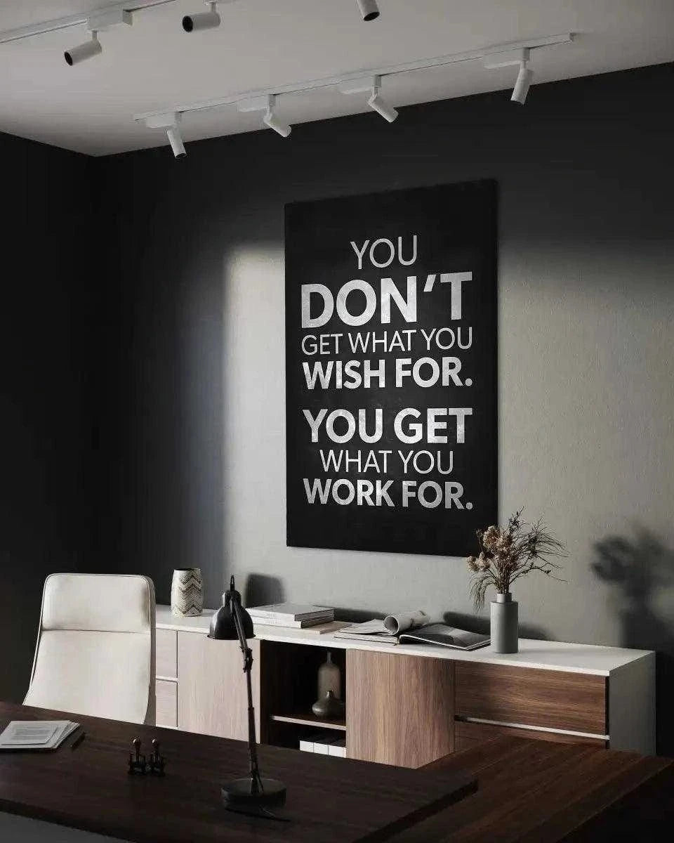 You get what you work for - Leinwandbild Motivation SimpleCanvas Canvas
